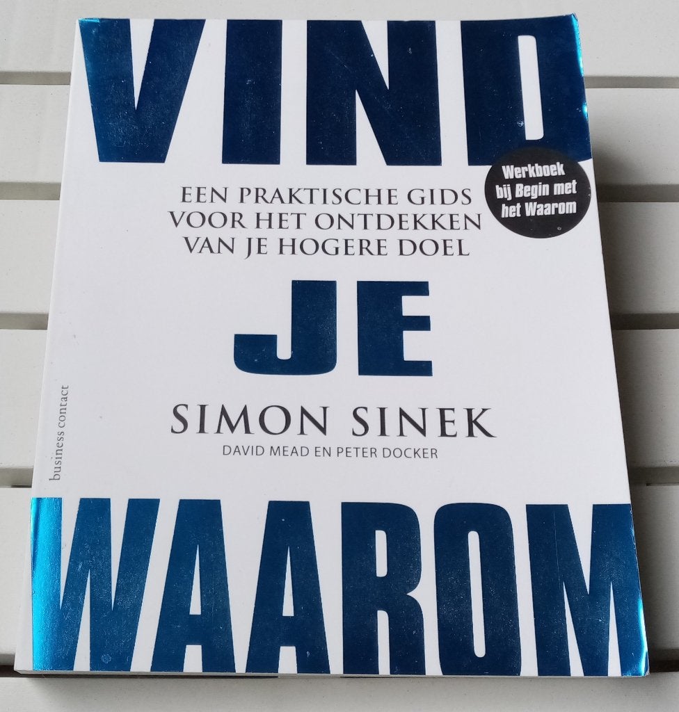 Vind je waarom. Een praktische gids * Simon Sinek, Gelezen, Simon Sinek met David Mead en Peter Docker, Ophalen of Verzenden, Overige onderwerpen