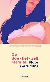 Floor Gerritsma: De doe-het-zelf-retraite. Hardcover, Ophalen of Verzenden, Zo goed als nieuw, Floor Gerritsma, Nederland