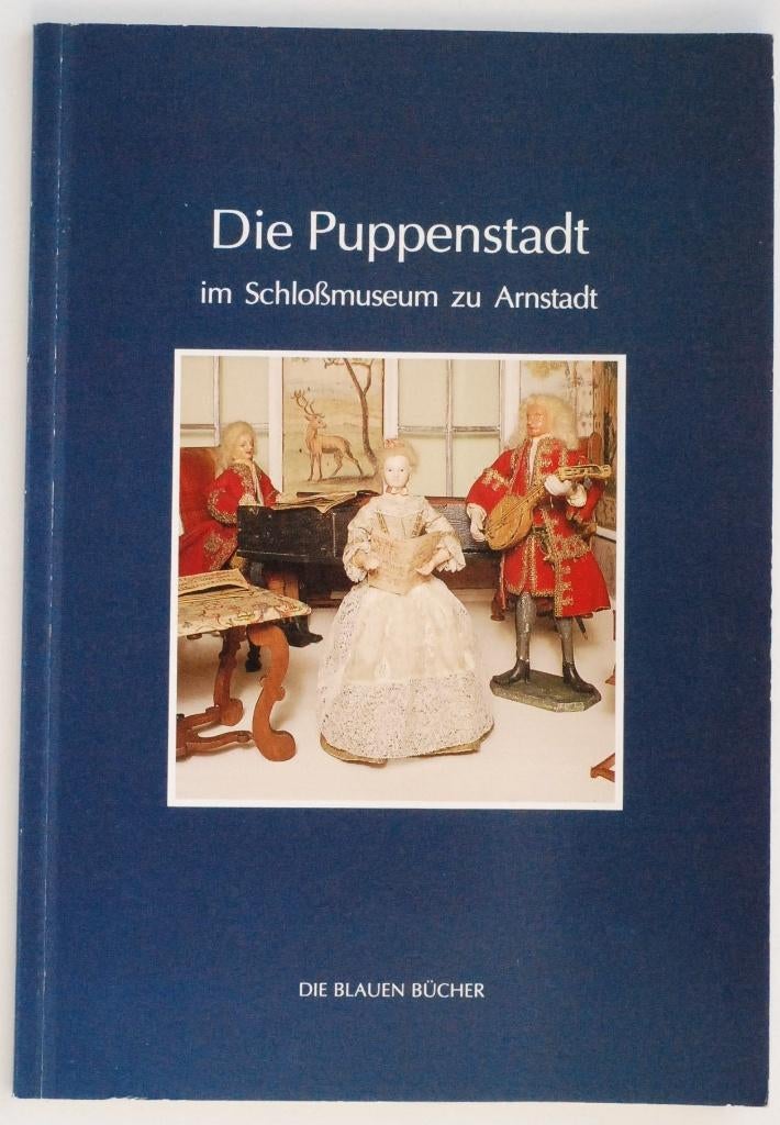 Die Puppenstadt im Schloßmuseum zu Arnstadt (1994), Verzenden, Zo goed als nieuw, Poppen maken