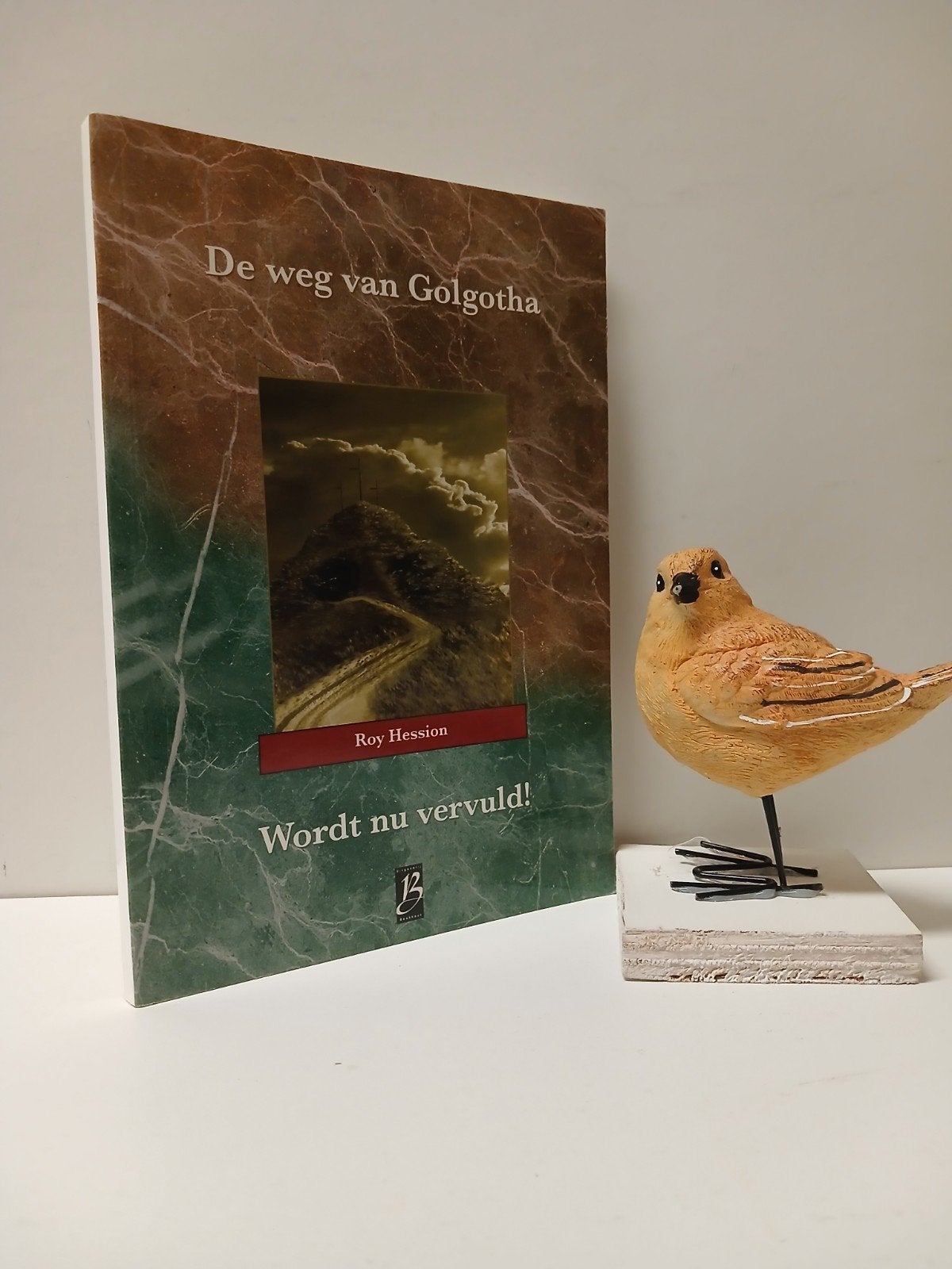Hession, Roy; De Weg van Golgotha/ Wordt nu vervuld!, Boeken, Ophalen of Verzenden, Zo goed als nieuw, Christendom | Protestants