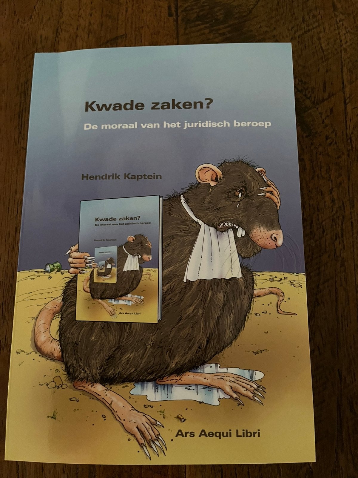 Kwade zaken? De moraal van het juridisch beroep, Ophalen of Verzenden, Hendrik Kaptein, Alpha, WO