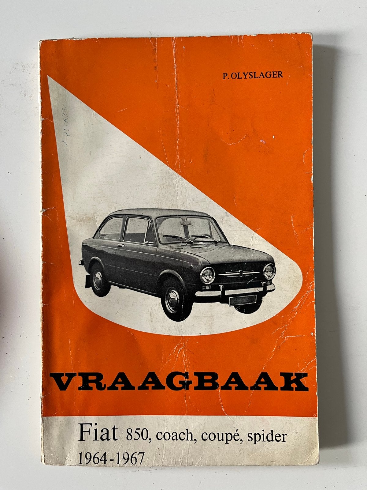 Vraagbaak Fiat 850 (1964-1967) - P. Olyslager, Ophalen of Verzenden, Gelezen, Overige merken