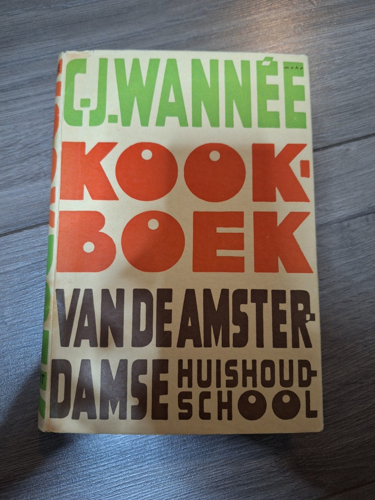Kookboek van de Amsterdamse Huishoudschool - C.J. Wann e, Boeken, Ophalen of Verzenden, Gelezen, C.J. Wann e, Hoofdgerechten