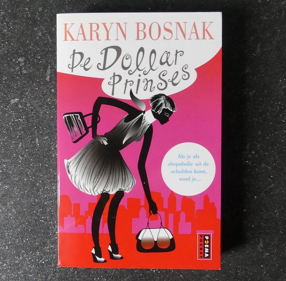 Karyn Bosnak - De Dollarprinses dollar prinses chicklit boek, Ophalen of Verzenden, Zo goed als nieuw, Karyn Bosnak