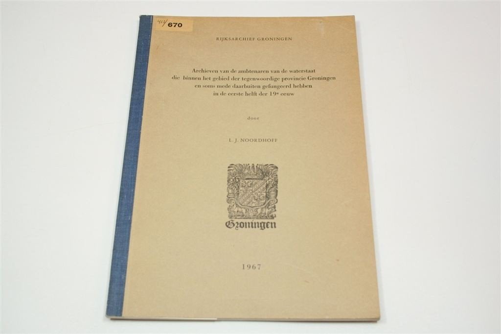 Waterstaat Groningen — Archief 19e Eeuw 1967, Ophalen of Verzenden, 19e eeuw, Gelezen