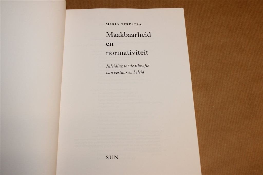Maakbaarheid & Normativiteit — Filosofie van Bestuur, Beleid, Ophalen of Verzenden, Zo goed als nieuw