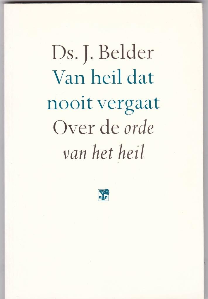 Belder, ds. J. – Van heil dat nooit vergaat, Ophalen of Verzenden, Zo goed als nieuw, Belder, ds. J., Christendom | Protestants