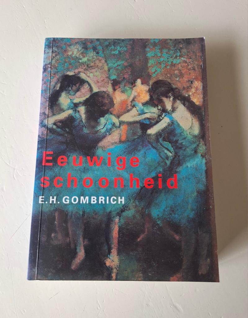 E.H. Gombrich - Eeuwige schoonheid, Ophalen of Verzenden, Zo goed als nieuw, E.H. Gombrich