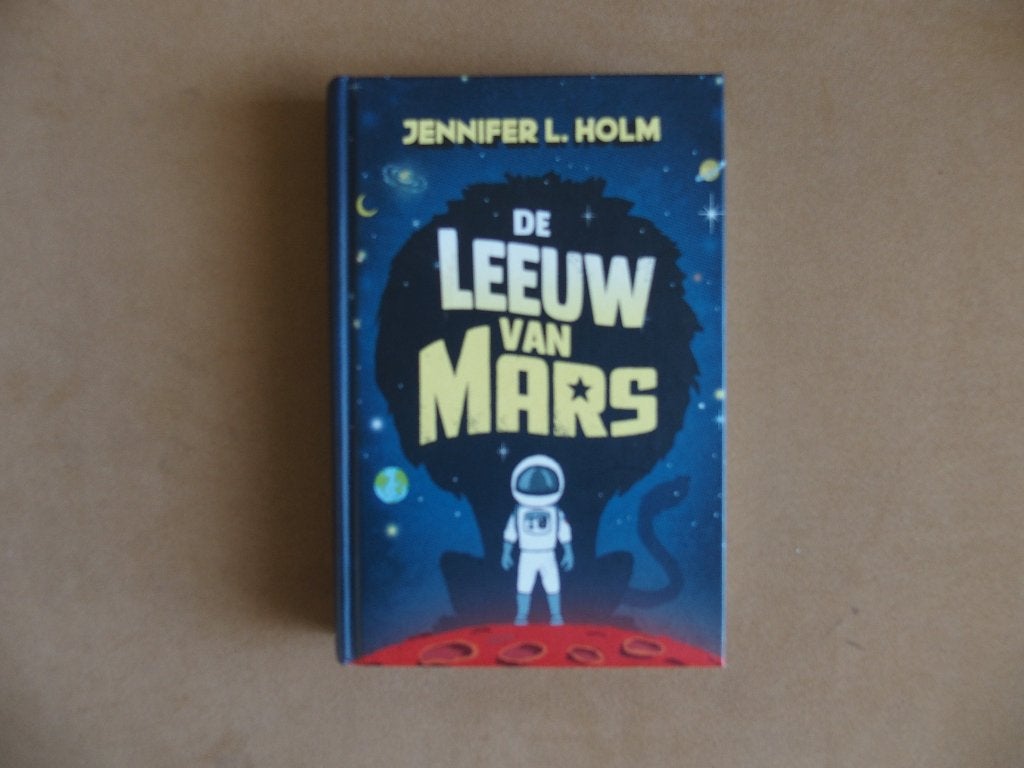 De leeuw van Mars - Jennifer L. Holm, Ophalen of Verzenden, Nieuw, Jennifer L. Holm