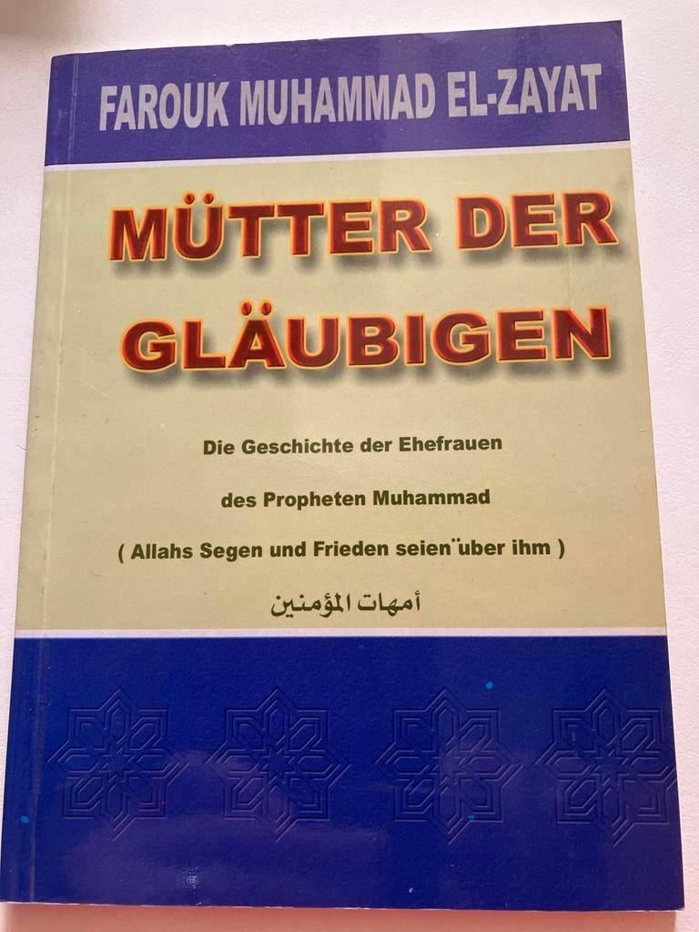 Mütter der Gläubigen - Farouk Muhammad El-Zayat, Ophalen of Verzenden, Gelezen, Islam