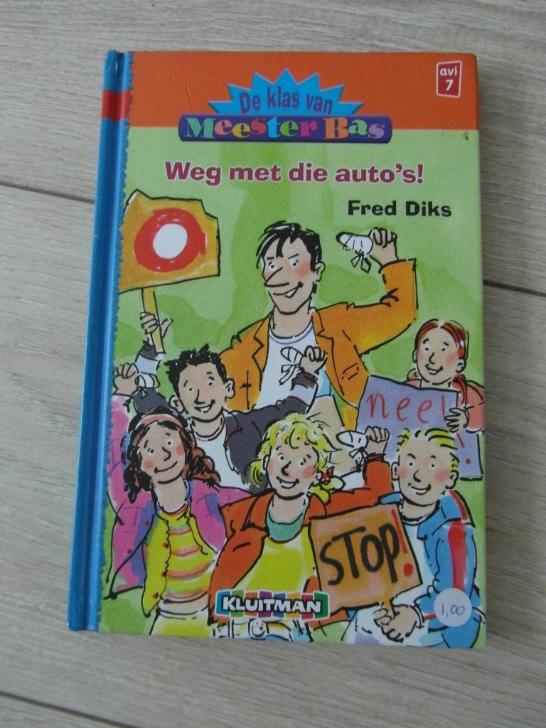 De klas van Meester Bas: Weg met die auto's! - Fred Diks, Fictie algemeen, Ophalen of Verzenden, Zo goed als nieuw, Fred Diks