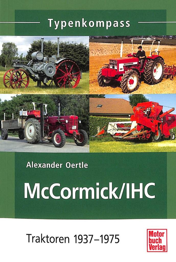 McCormick/IHC Traktoren 1937-1975 Typenkompass, Boeken, Verzenden, Nieuw, Alexander Oertle, Tractor en Landbouw