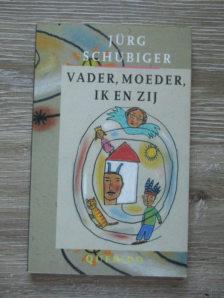 Vader moeder ik en zij - Jürg Schubiger, Ophalen of Verzenden, Gelezen, Fictie algemeen