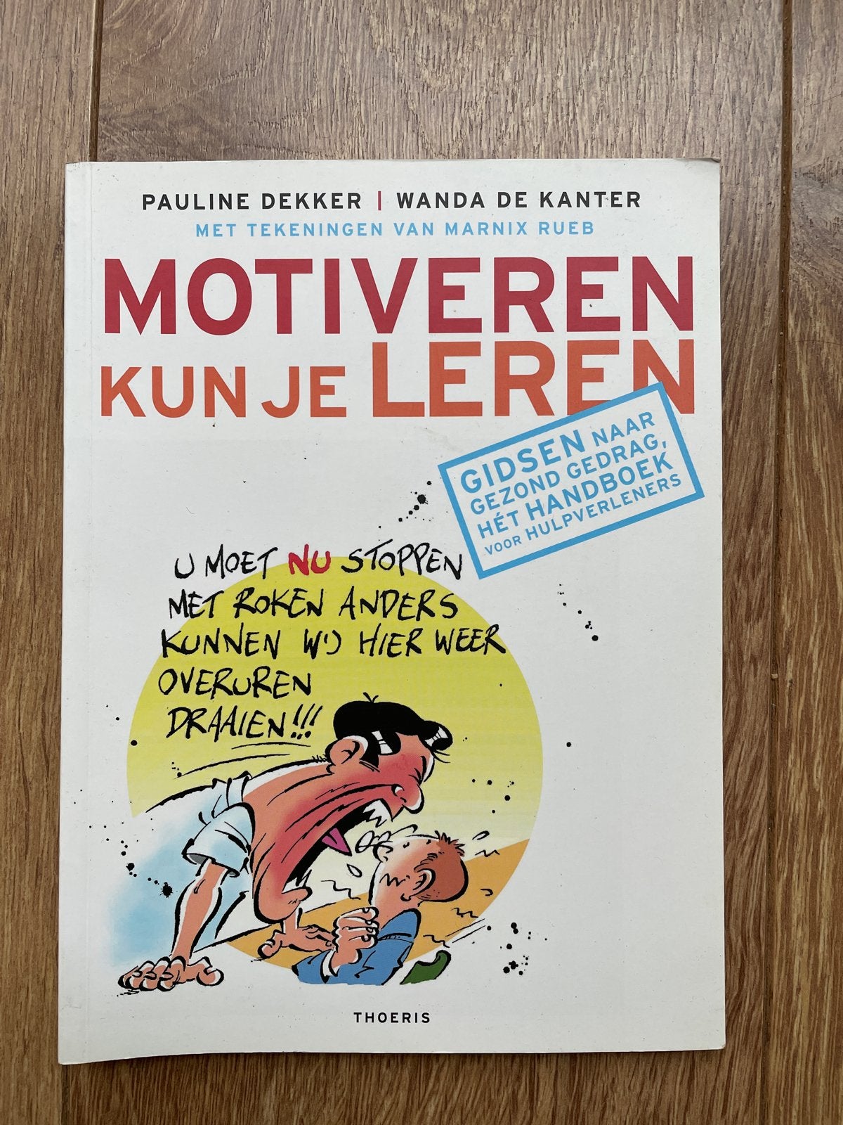 Motiveren Kun Je Leren - Handboek voor hulpverleners, Boeken, Ophalen of Verzenden, Zo goed als nieuw