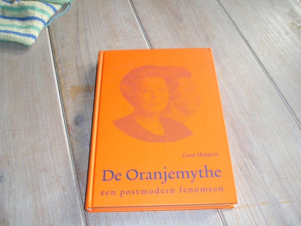 Coos Huijsen - De Oranjemythe, Ophalen of Verzenden, Gelezen, Coos Huijsen