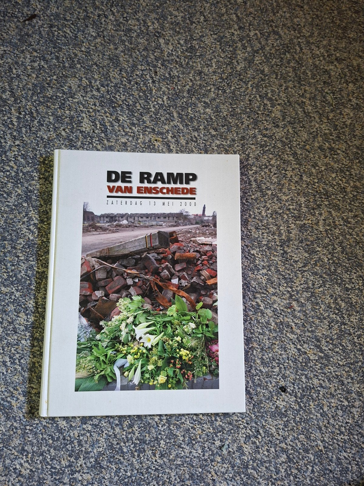 Boek: De Ramp van Enschede - Zaterdag 13 Mei 2000, Ophalen of Verzenden