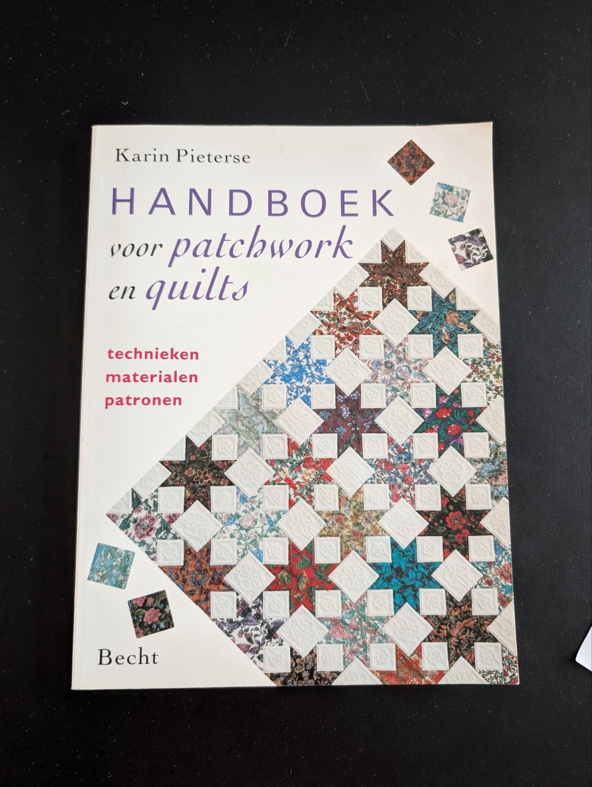 Handboek voor Patchwork en Quilts - Karin Pieterse, Ophalen of Verzenden, Gelezen, Borduren en Naaien, Karin Pieterse