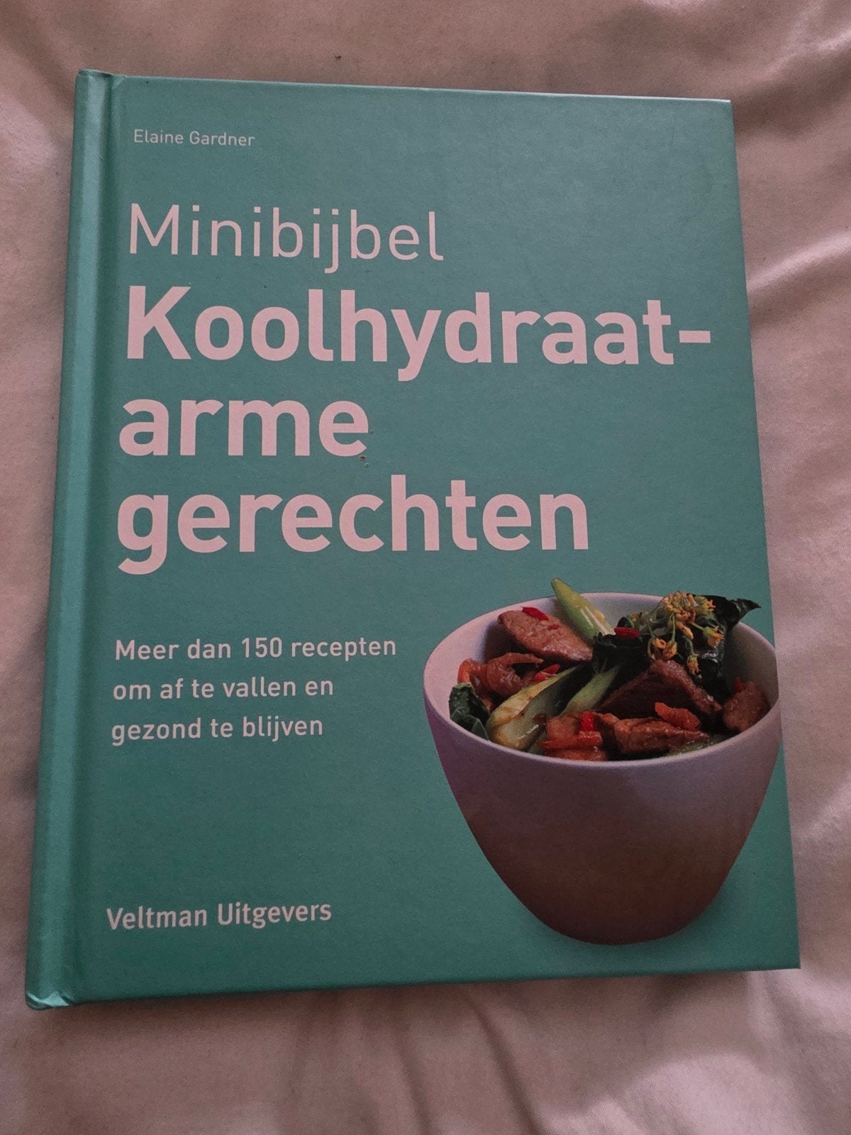 Minibijbel Koolhydraatarme Gerechten - Elaine Gardner, Boeken, Ophalen of Verzenden, Zo goed als nieuw, Hoofdgerechten, Gezond koken