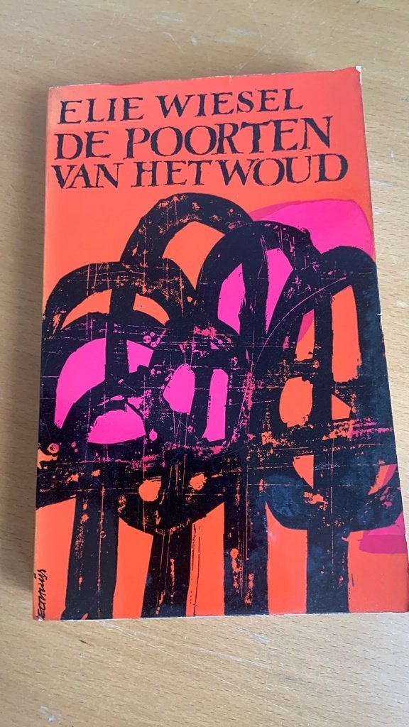 De poorten van het woud - Elie Wiesel, Boeken, Ophalen of Verzenden