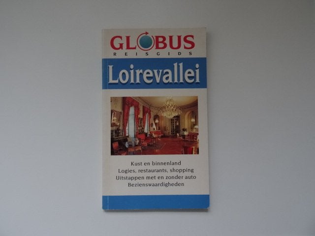globus reisgids Loire vallei, Europa, Ophalen of Verzenden, Reisgids of -boek, Gelezen