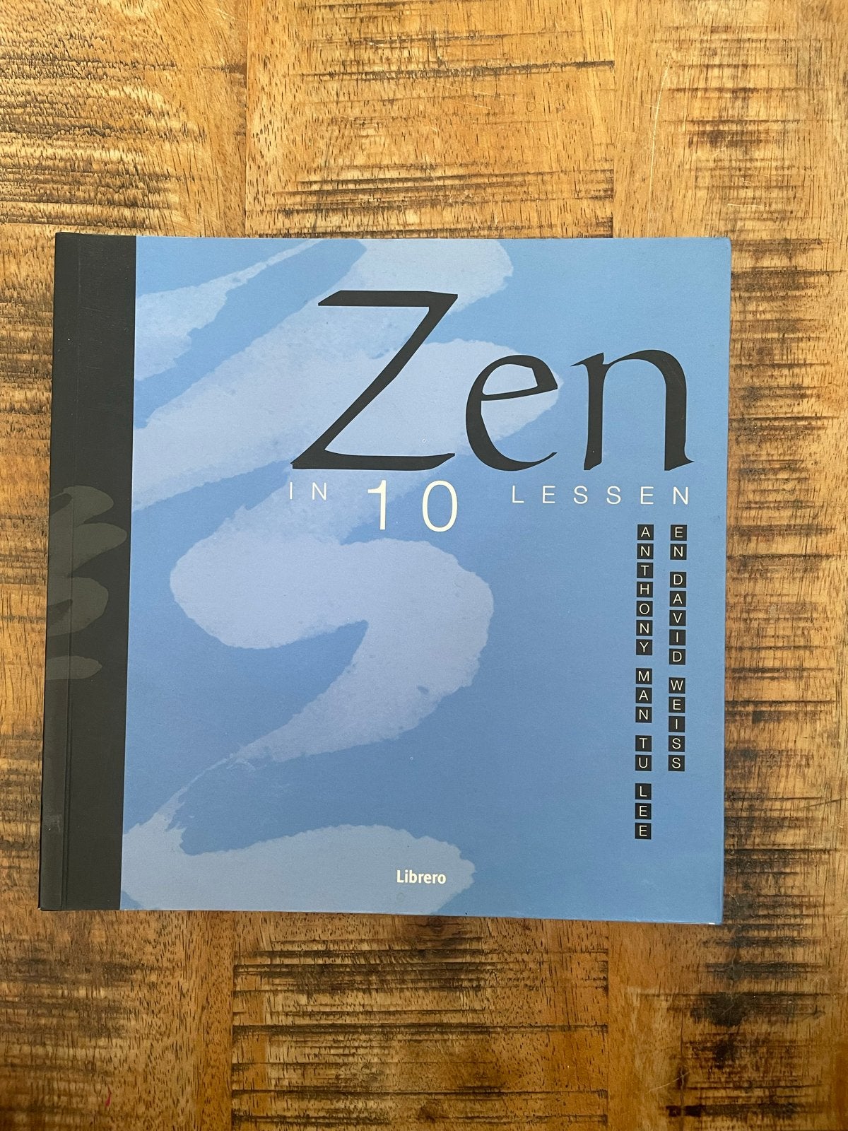 Zen in 10 lessen - Leer de principes van Zen, Ophalen, Gelezen, Spiritualiteit algemeen, Instructieboek