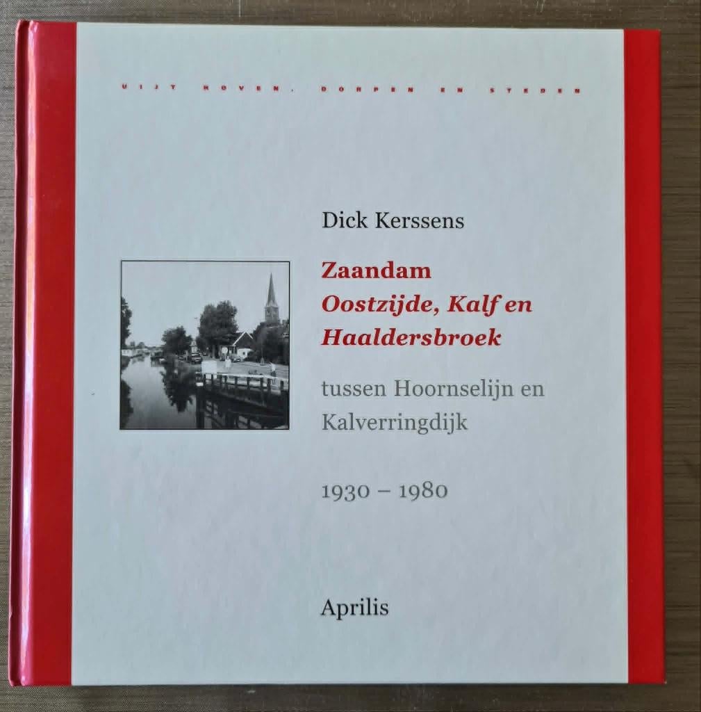 Zaandam, Oostzijde, Kalf en Haaldersbroek 1930-1980, Ophalen of Verzenden, Zo goed als nieuw, Noord-Holland