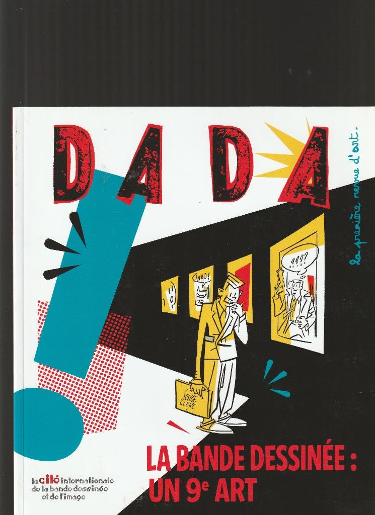 DADA 162  La Bande Dessinee Arola 2011 Serge Clerc, Eén stripboek, Ophalen of Verzenden, Zo goed als nieuw, Serge Clerc