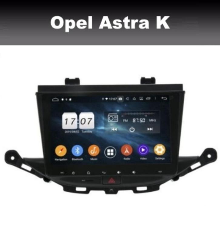 Opel Astra K 2015-2019 radio navigatie android 10 wifi dab, Auto diversen, Autoradio's, Ophalen of Verzenden, Nieuw