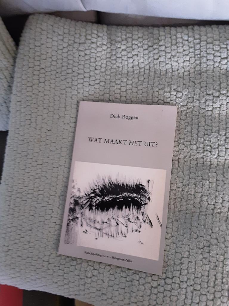 Dick Roggen---Wat maakt het uit, Boeken, Dick Roggen, Ophalen of Verzenden, Zo goed als nieuw, Eén auteur