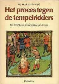 M. Kruck von Poturzyn Het proces tegen de tempelridders, Ophalen of Verzenden, Nieuw, Spiritualiteit algemeen, Overige typen