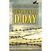 David Stafford - Tien dagen tot D-Day, Ophalen of Verzenden, Tweede Wereldoorlog, Zo goed als nieuw