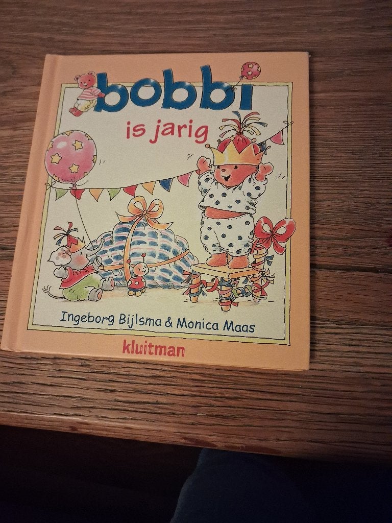 Bobbi is jarig - Ingeborg Bijlsma & Monica Maas, Ophalen, Gelezen, Ingeborg Bijlsma & Monica Maas, 2 tot 3 jaar