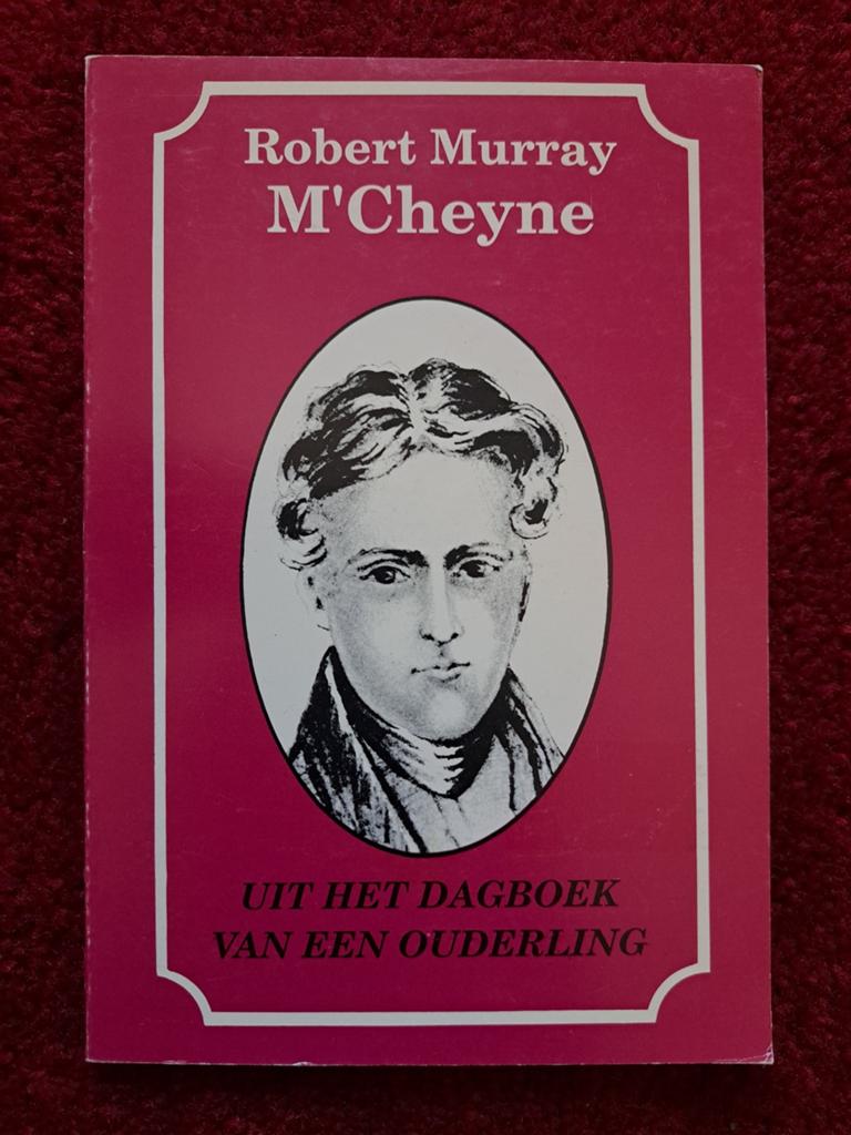Robert Murray M'Cheyne - Uit het dagboek van een ouderling, Ophalen of Verzenden, Zo goed als nieuw, Robert Murray M'Cheyne, Christendom | Protestants