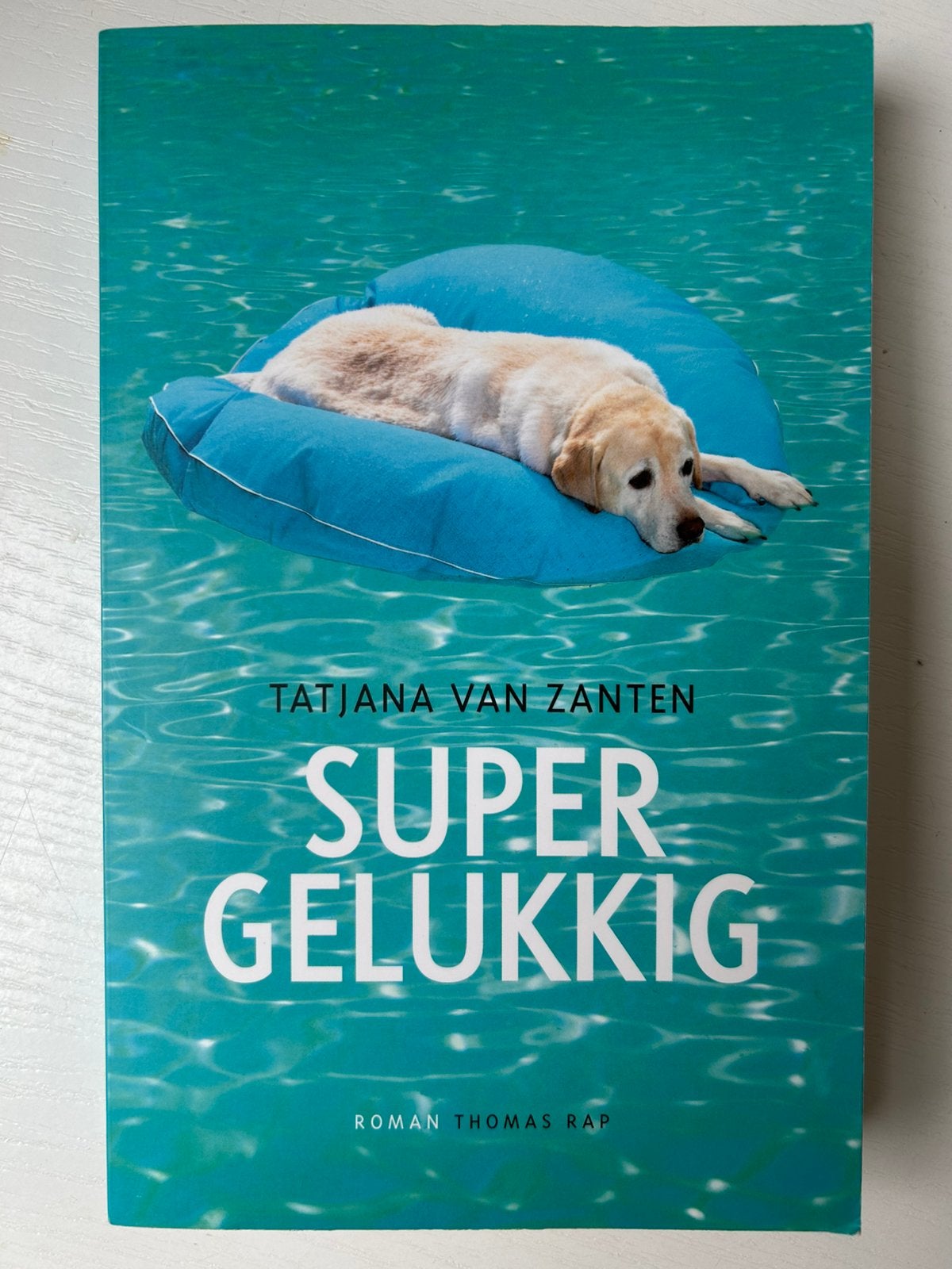 Tatjana van Zanten - Super gelukkig, Ophalen of Verzenden, Gelezen, Tatjana van Zanten