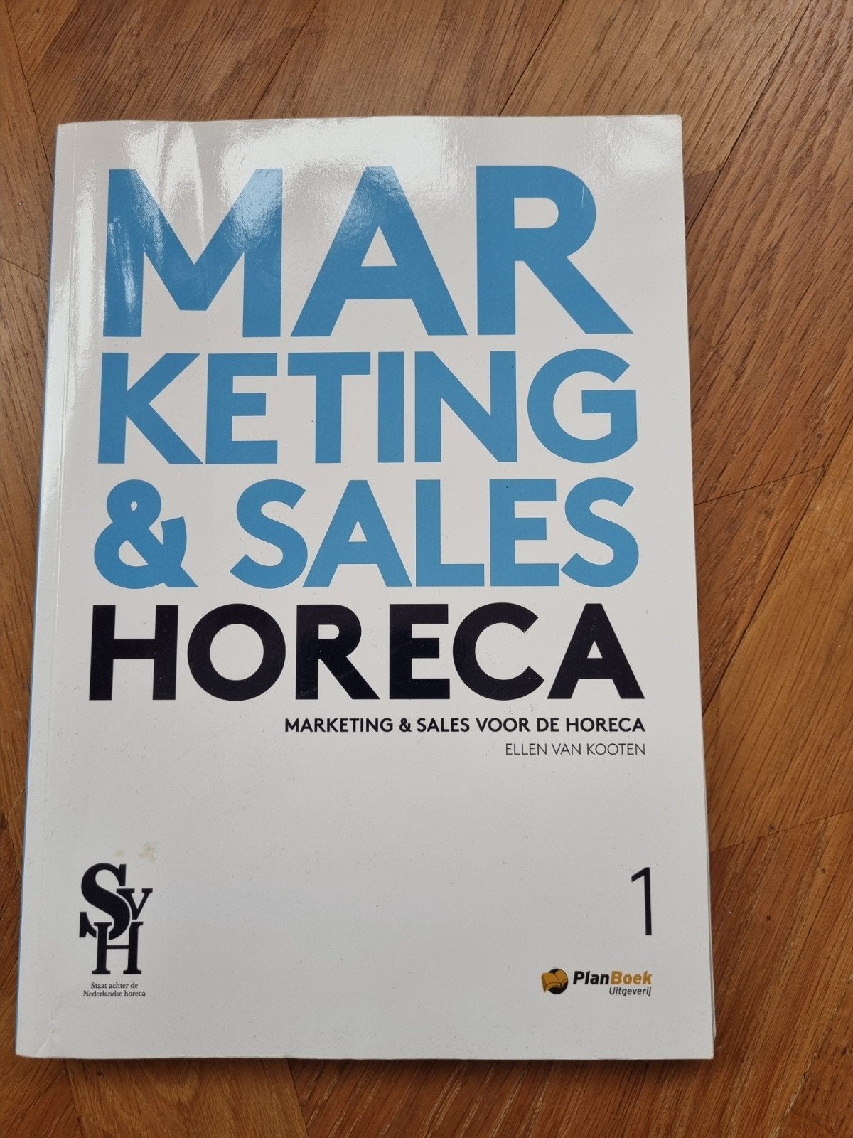 Marketing & Sales Horeca 1 - Ellen van Kooten, Ophalen of Verzenden, Zo goed als nieuw, MBO, Ellen van Kooten