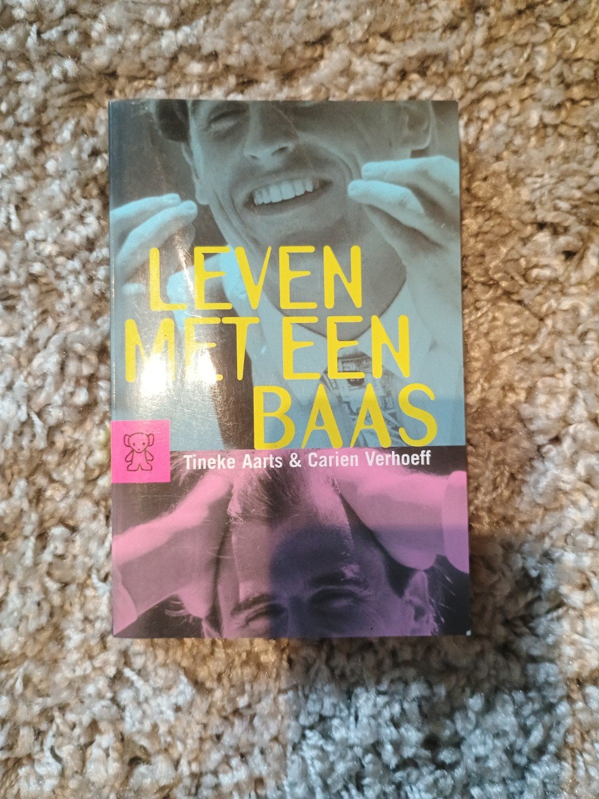 Leven met een Baas - Tineke Aarts & Carien Verhoeff, Ophalen, Gelezen, Tineke Aarts & Carien Verhoeff, Nederland