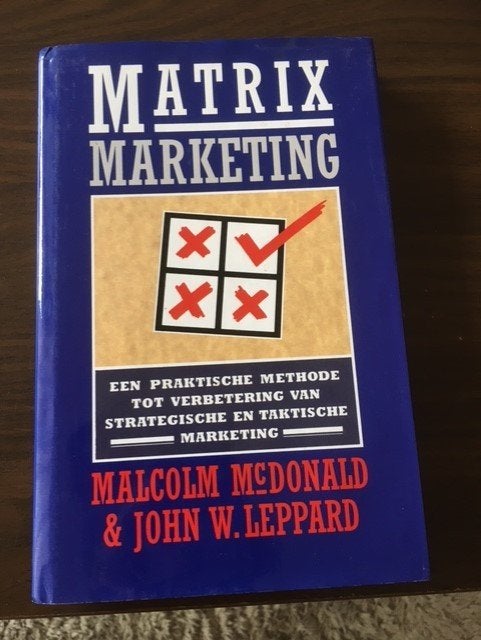 Matrix marketing - Malcolm MacDonald - J Leppard, Boeken, Ophalen of Verzenden, Gelezen, Economie en Marketing