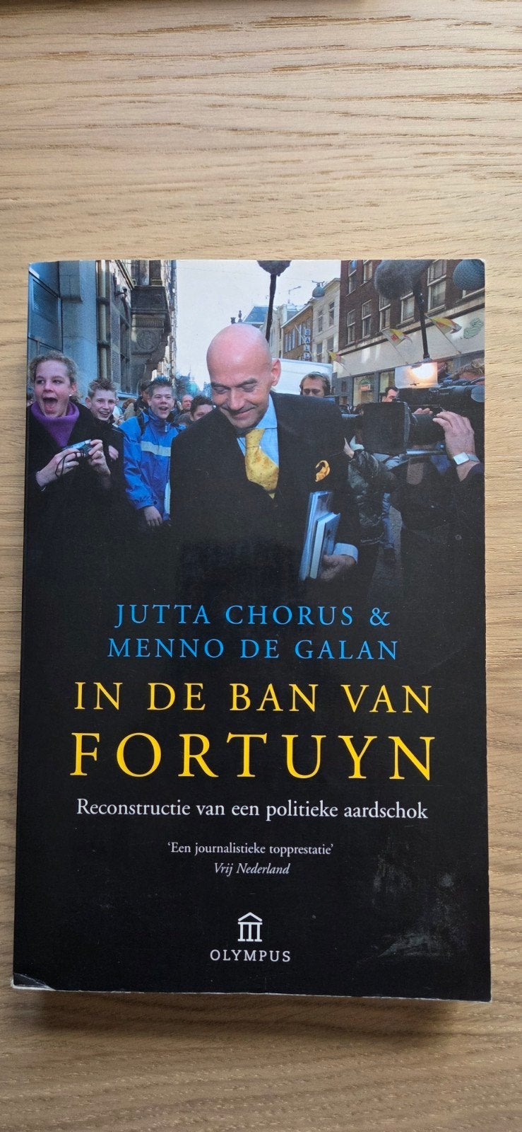 In de Ban van Fortuyn - Jutta Chorus & Menno de Galan, Gelezen, Ophalen of Verzenden, Jutta Chorus & Menno de Galan, Politiek en Staatkunde
