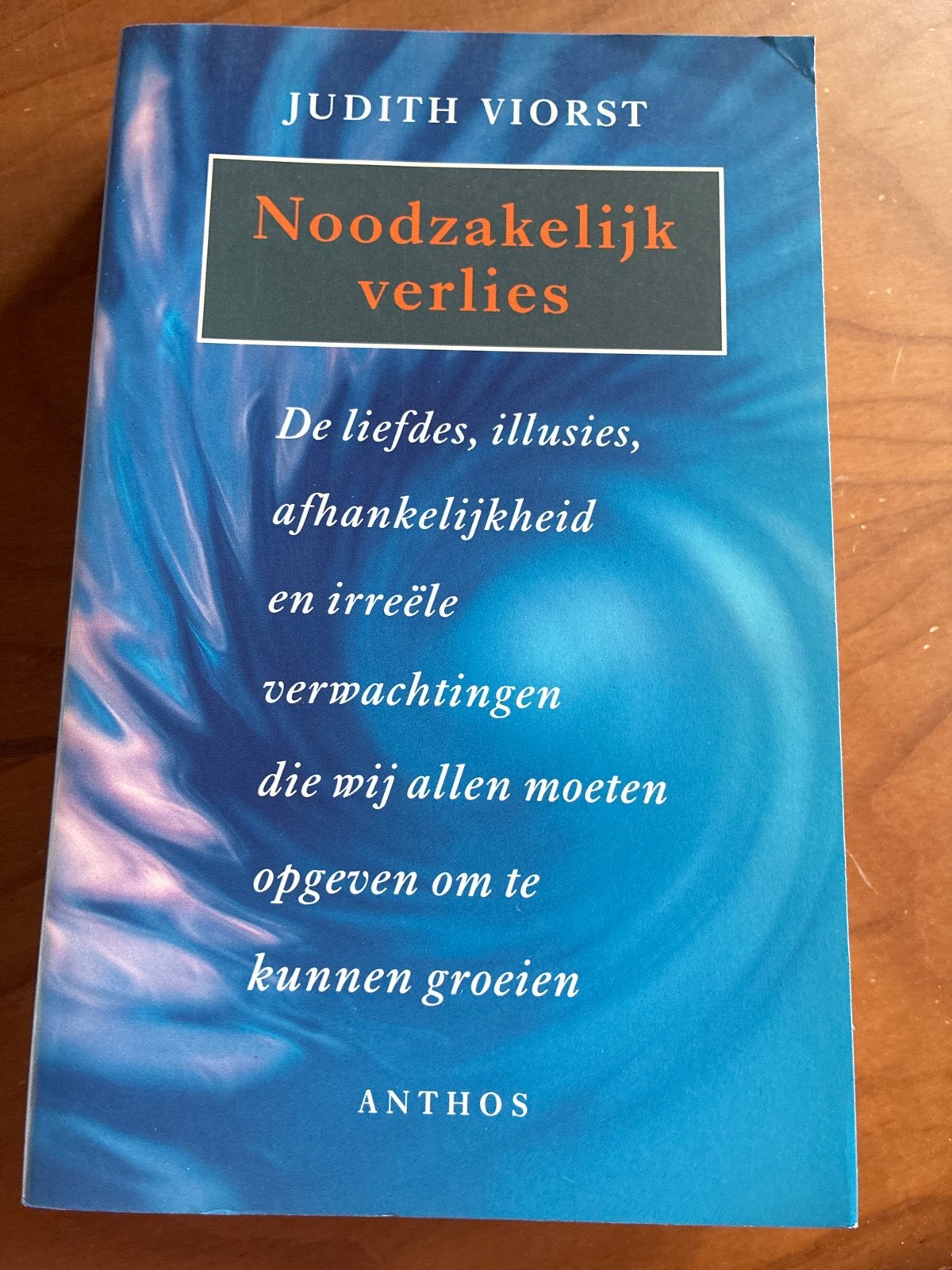 Noodzakelijk verlies - Judith Viorst, Boeken, Ophalen of Verzenden, Gelezen, Nederland
