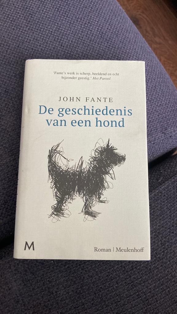 John Fante - De geschiedenis van een hond / hardcover 2019, Boeken, Ophalen of Verzenden, Zo goed als nieuw, John Fante, Amerika