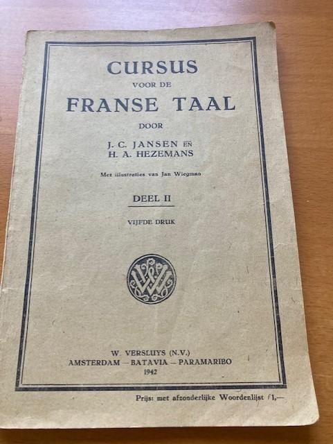 Cursus voor de franse taal deel ii 1942 vijfde druk, Boeken, Ophalen of Verzenden, Alpha, Zo goed als nieuw, Niet van toepassing