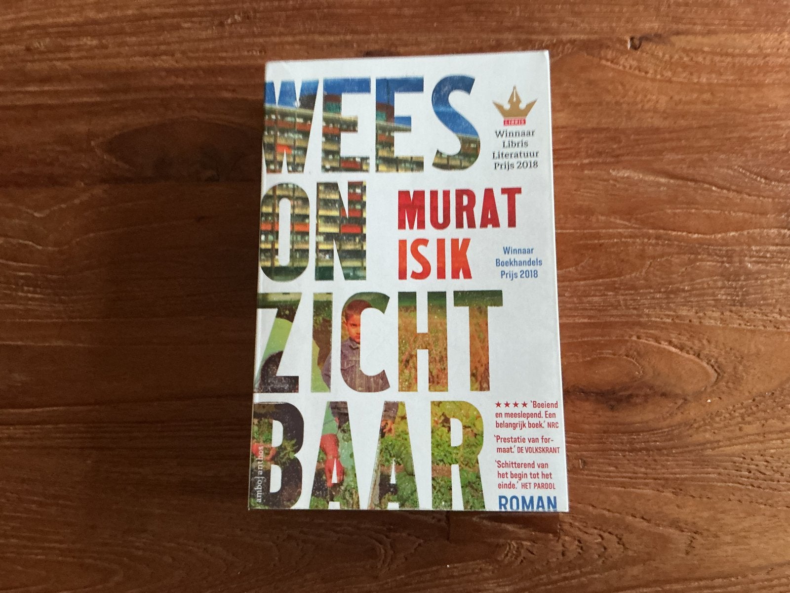 Wees Onzichtbaar - Murat Isik (Libris Literatuur Prijs), Ophalen of Verzenden, Gelezen, Nederland