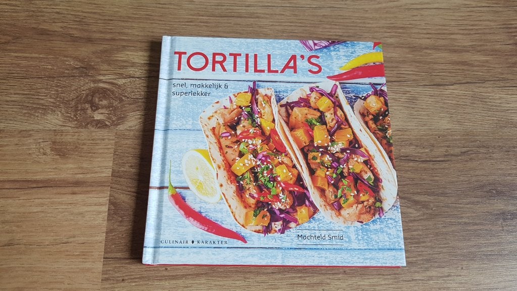 Tortilla's: snel, makkelijk en superlekker (hardcover), Ophalen of Verzenden, Zo goed als nieuw, Zuid-Amerika, Hoofdgerechten