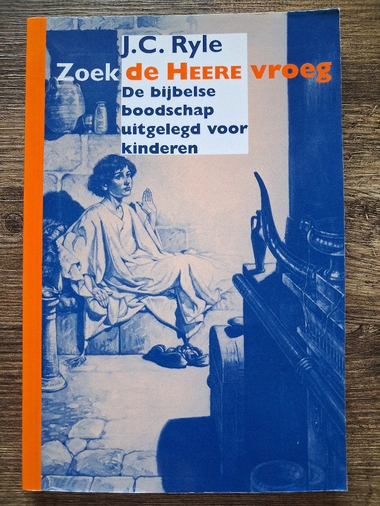 Zoek de Heere vroeg - J.C. Ryle, Ophalen of Verzenden, Zo goed als nieuw, J.C. Ryle, Christendom | Protestants