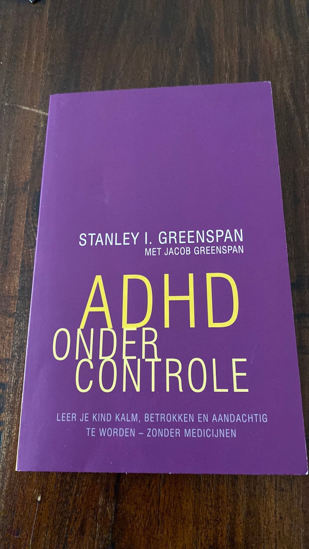 S. Greenspan - ADHD onder controle, Boeken, Ophalen of Verzenden, S. Greenspan, Ontwikkelingspsychologie, Zo goed als nieuw
