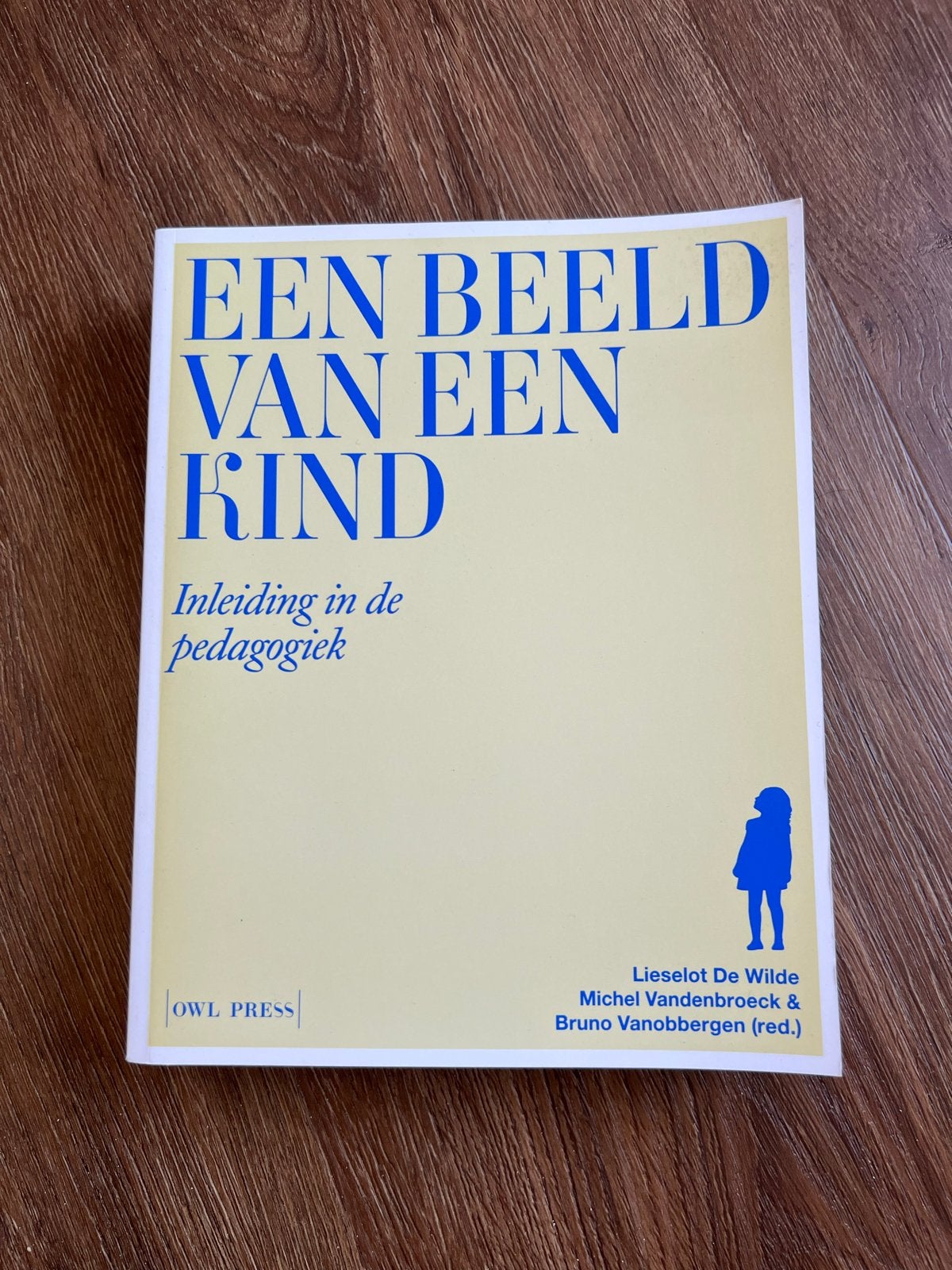 Een Beeld van een Kind: Inleiding in de pedagogiek, Boeken, Ophalen of Verzenden, Gamma, Nieuw, HBO