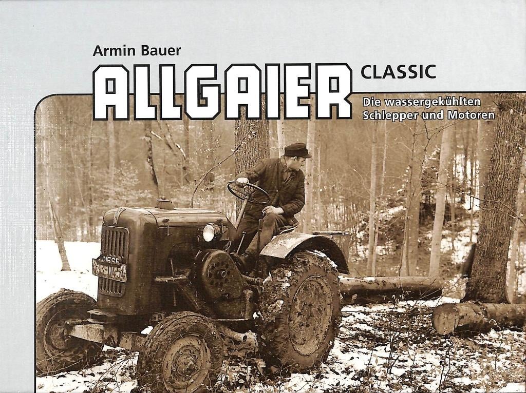 Allgaier classic, die wassergekühlten Schlepper und Motoren, Boeken, Vervoer en Transport, Nieuw, Tractor en Landbouw, Verzenden