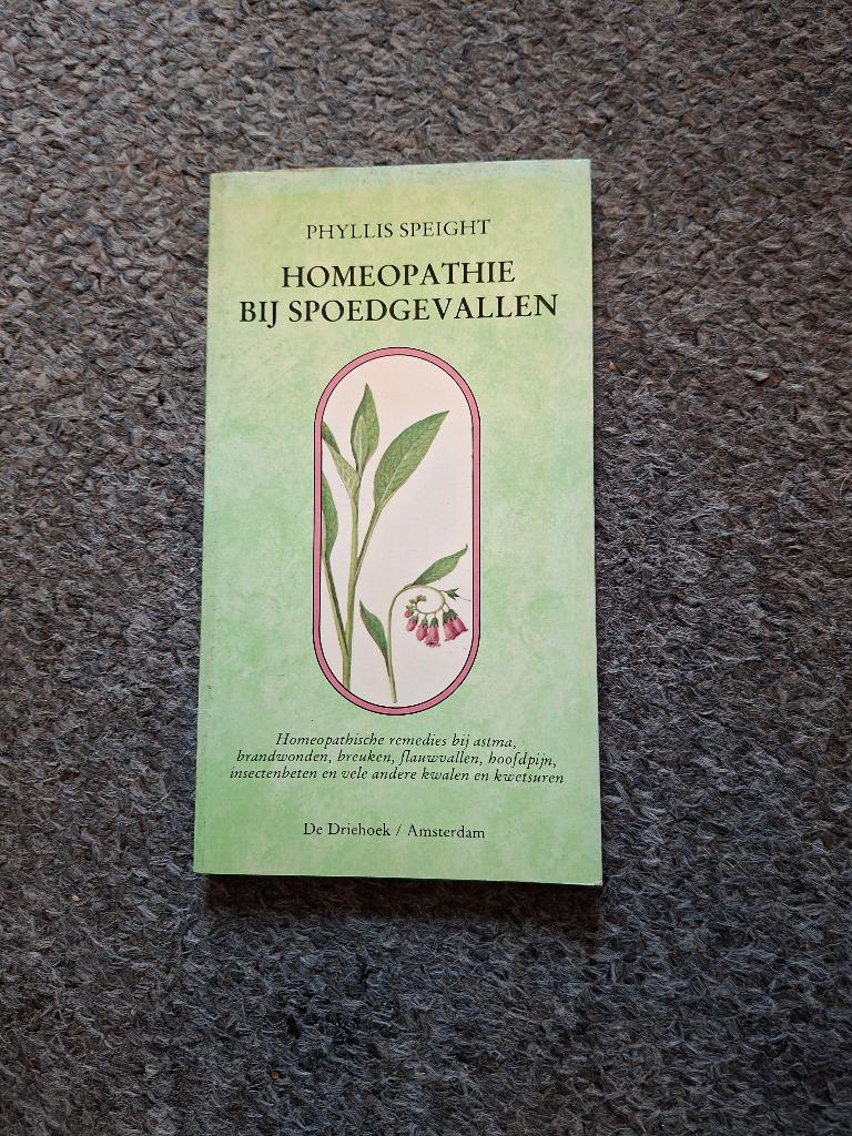 Homeopathie bij spoedgevallen, Ophalen of Verzenden, Gelezen, Kruiden en Alternatief, Phyllis Speight