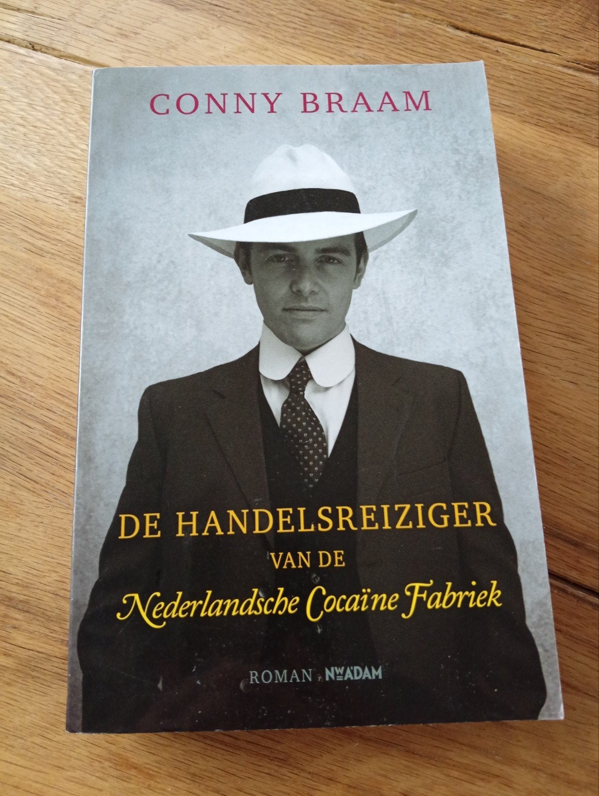 De Handelsreiziger van de Nederlandse Cocaïne Fabriek, Ophalen of Verzenden, Zo goed als nieuw, Nederland, Conny Braam