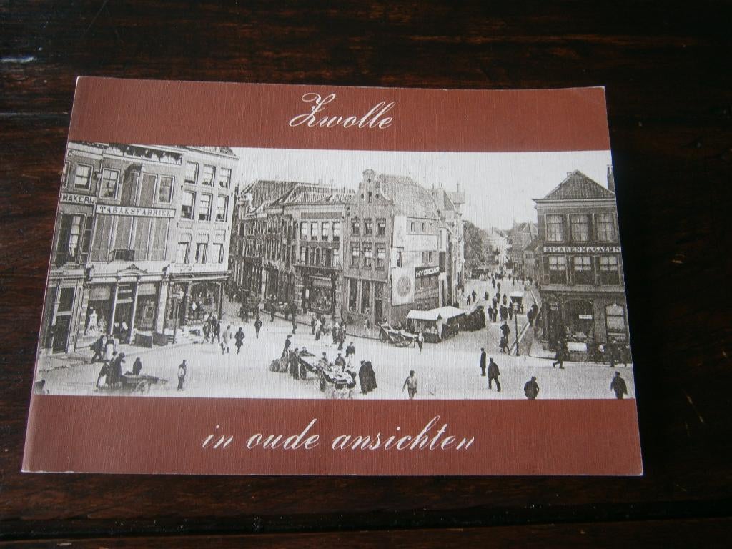 Zwolle in oude ansichten, Ophalen of Verzenden, Gelezen, A.T.W.Tjeenk Willink